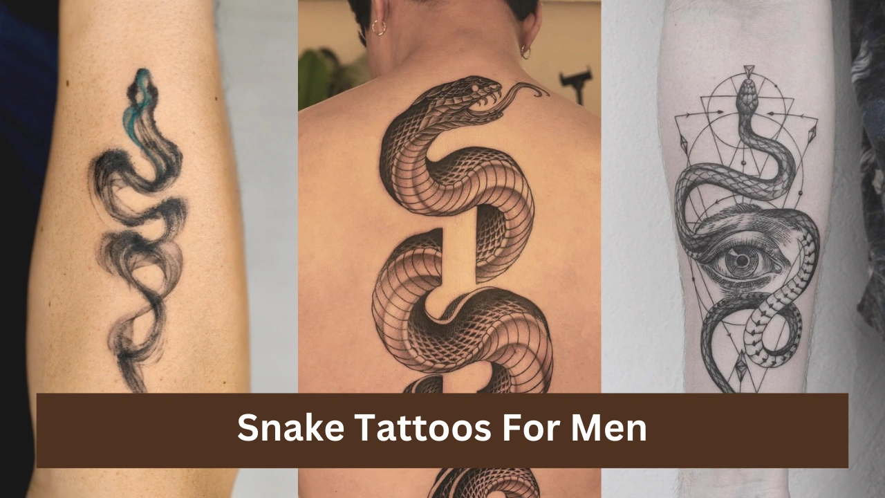 20+ Amazing Snake Tattoos for Men That Symbolize Strength & Power.
