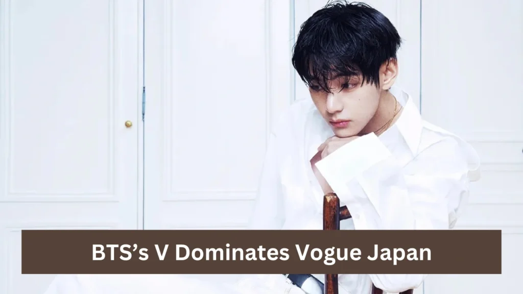 BTS’s V Dominates Vogue Japan