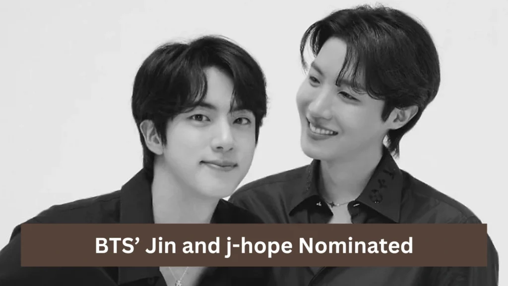 BTS’ Jin and j-hope Nominated