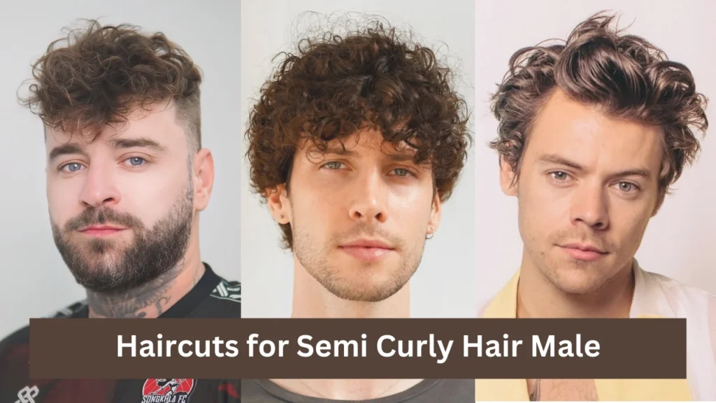 Haircuts for Semi Curly Hair Male